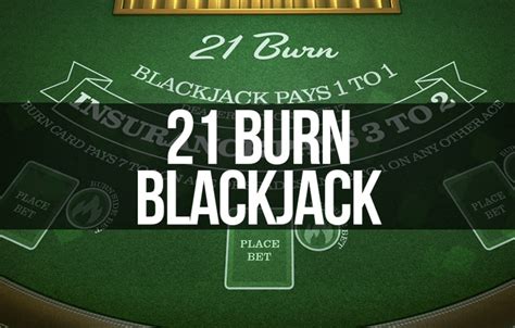 21 Burn Blackjack Bwin