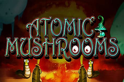 Atomic Mushrooms Netbet