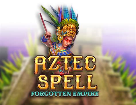 Aztec Spell Forgotten Empire Betsson