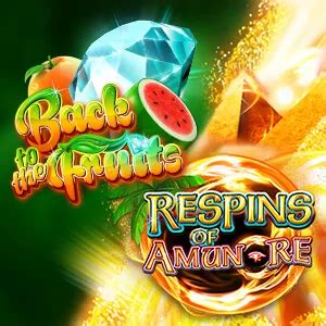 Back To The Fruits Respins Of Amun Re 888 Casino