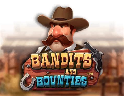 Bandits And Bounties Sportingbet