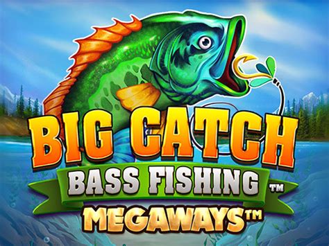 Big Catch Bass Fishing Megaways Bet365