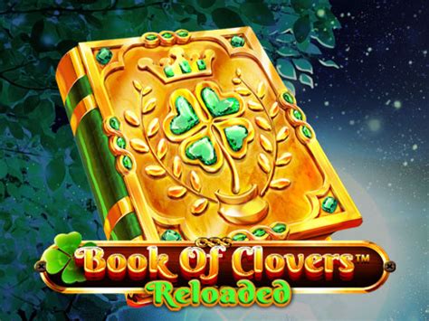 Book Of Clovers Reloaded Slot - Play Online