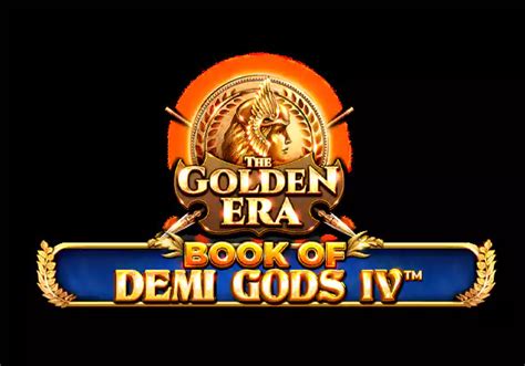 Book Of Demi Gods Iv The Golden Era Betsul