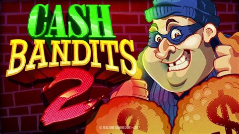 Cash Bandits 2 888 Casino