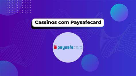 Casinos Online Que Aceitam Paysafecard