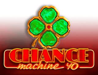 Chance Machine 40 Blaze