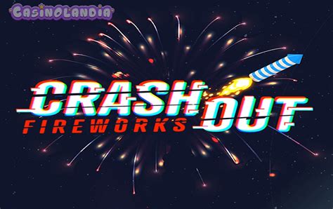 Crashout Fireworks Blaze
