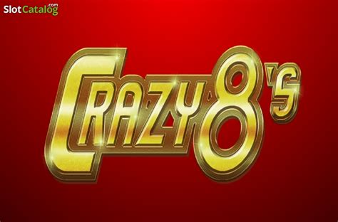 Crazy 8 S Slot Gratis