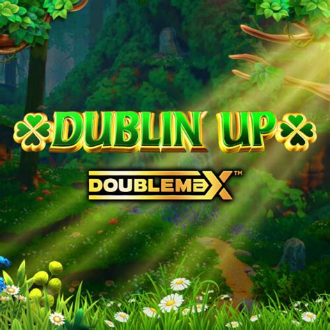 Dublin Up Doublemax Betsul
