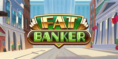 Fat Banker Slot - Play Online