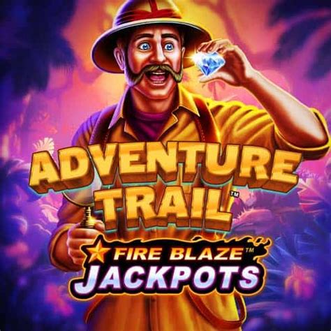 Fire Blaze Adventure Trail Novibet