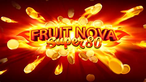 Fruit Super Nova 80 Bet365
