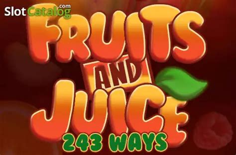 Fruits And Juice 243 Ways Novibet