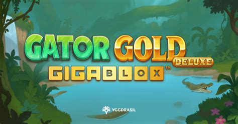 Gator Gold Gigablox Deluxe Slot - Play Online