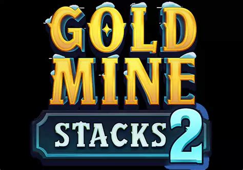 Gold Mine Stacks 2 Betfair