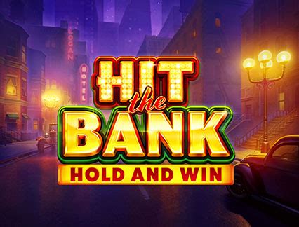 Hit The Bank Hold And Win 888 Casino