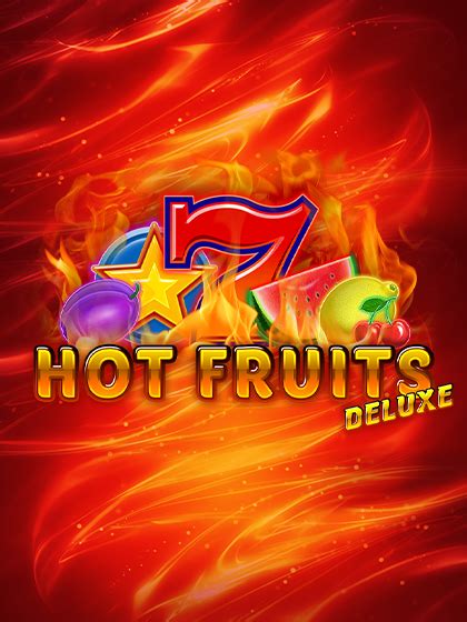 Hot Fruits Deluxe Bet365