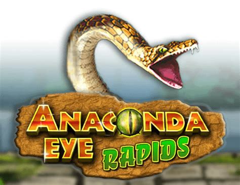 Jogar Anaconda Eye Rapids No Modo Demo