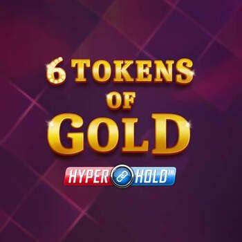 Jogue 6 Tokens Of Gold Online