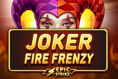 Joker Fire Frenzy Slot - Play Online