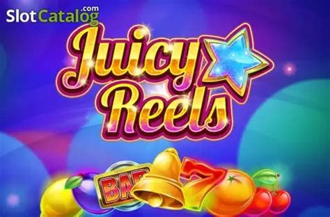 Juicy Reels Slot - Play Online