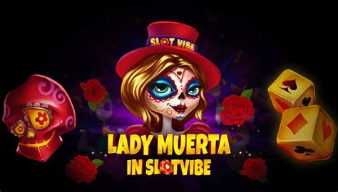 Lady Muerta In Slotvibe 888 Casino