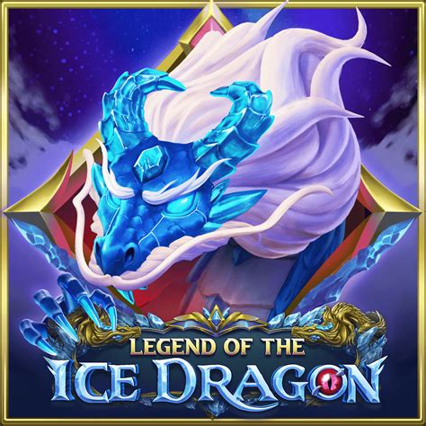 Legend Of The Ice Dragon Betano