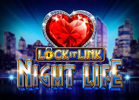 Lock It Link Night Life Bodog