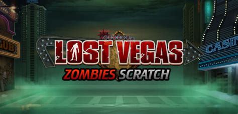 Lost Vegas Zombies Scratch Netbet