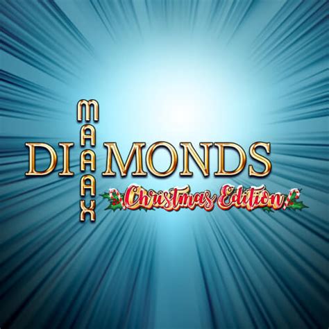 Maaax Diamonds Christmas Edition Betfair