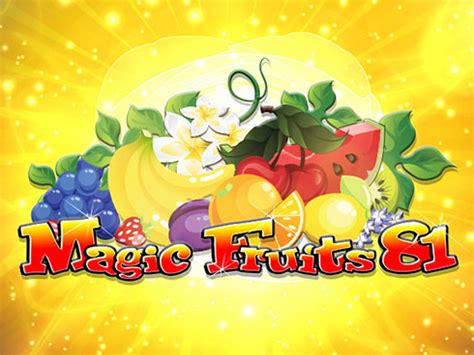 Magic Fruits 81 Betano