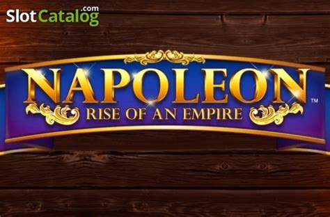 Napoleon Rise Of An Empire 888 Casino