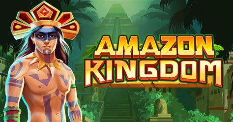 Play Amazon Kingdom Slot