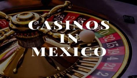 Play Casino Mexico