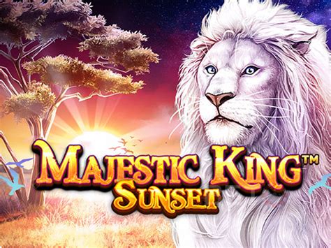 Play Majestic King Sunset Slot