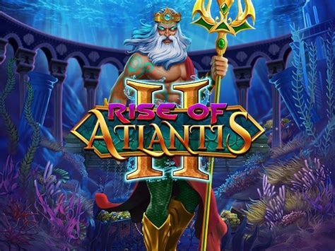 Rise Of Atlantis 2 888 Casino