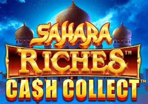 Sahara Riches Cash Collect Netbet