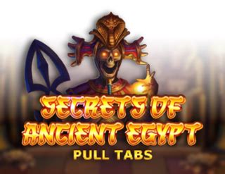 Secrets Of Ancient Egypt Pull Tabs Netbet