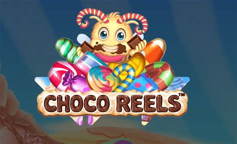 Slot Choco Reels