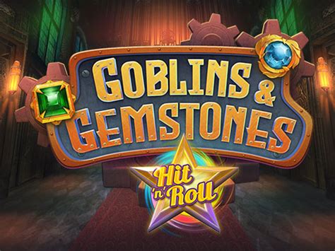 Slot Goblins Gemstones Hit N Roll