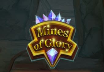 Slot Mines Of Glory