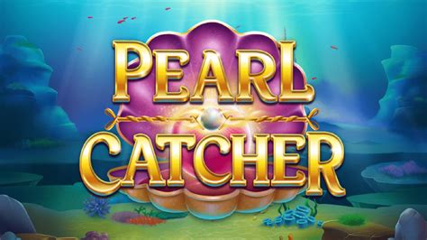 Slot Pearl Catcher