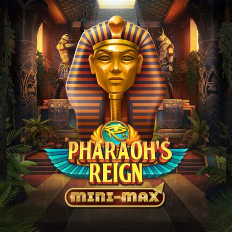 Slot Pharaohs Reign Mini Max