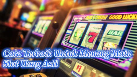 Slot Uang Asli