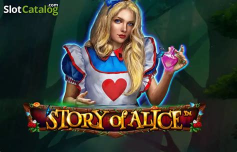 Story Of Alice Slot Gratis