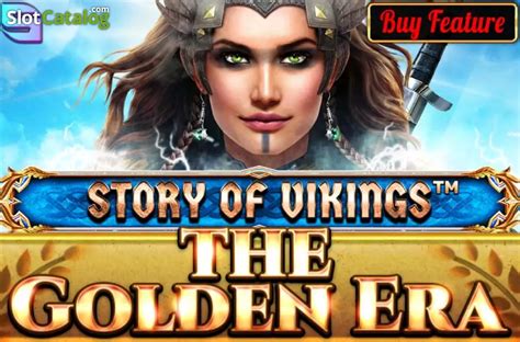 Story Of Vikings The Golden Era Slot Gratis