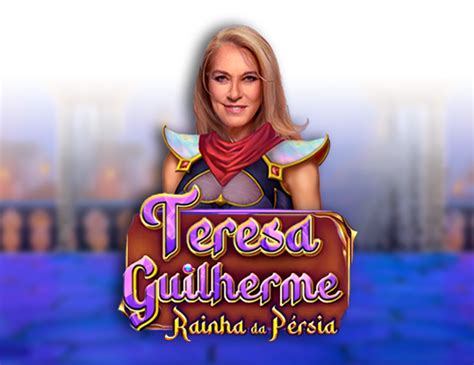 Teresa Guilherme Rainha Da Persia Betano