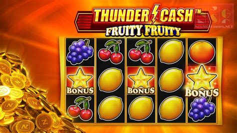 Thunder Cash Fruity Fruity Slot - Play Online