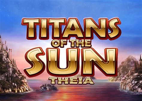 Titans Of The Sun Theia Pokerstars